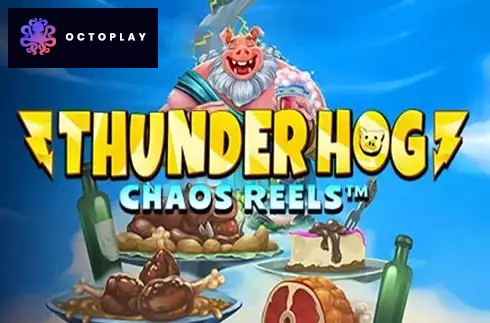Thunder Hog Chaos Reels